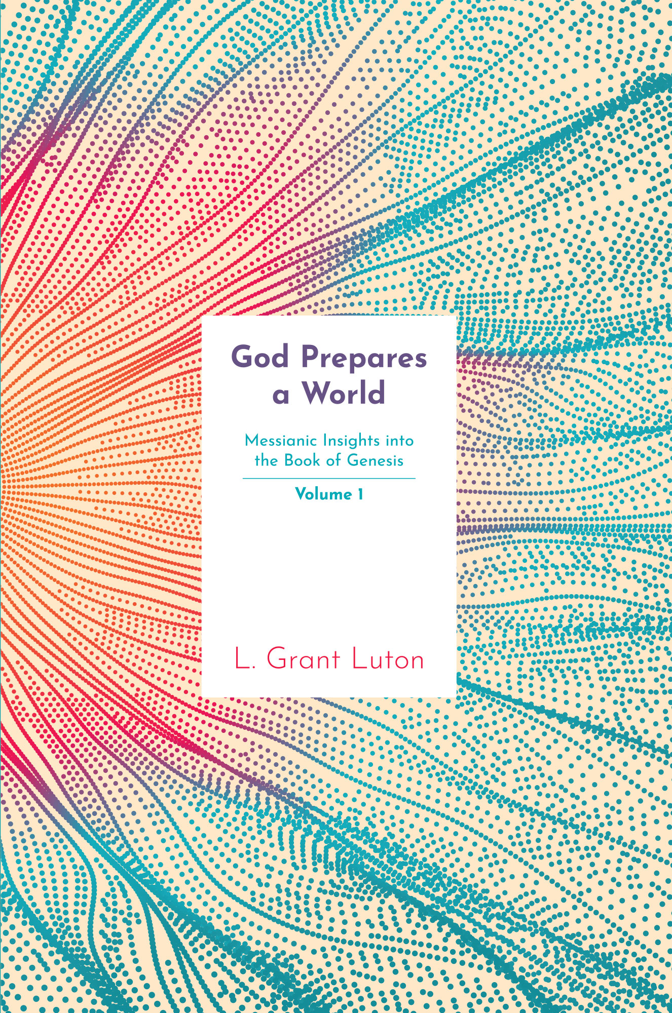 God Prepares a World